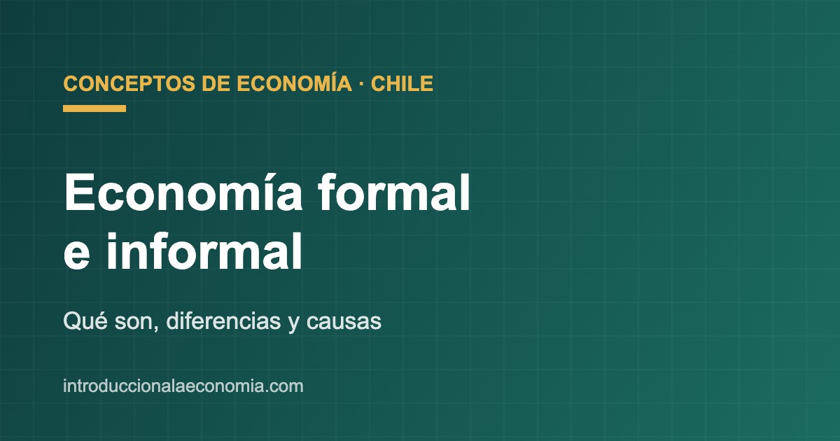 Economía formal e informal: diferencias y causas